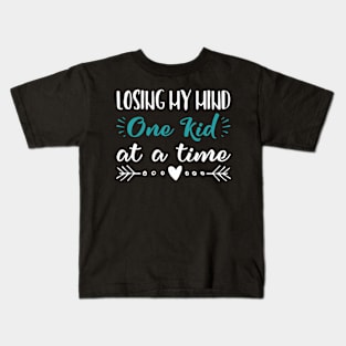 Mom Sayings Losing Mind Mothers Day Kids T-Shirt